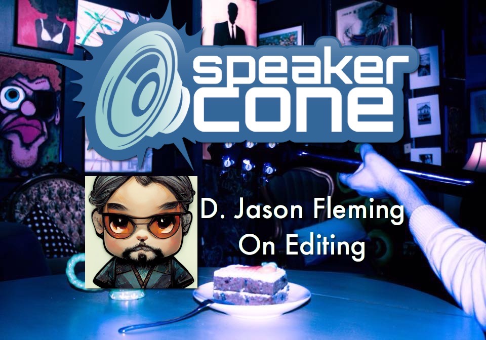 D. Jason Fleming - On Editing